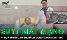Ngã từ độ cao 2m, người đàn ông rách động mạch mạc treo suýt mất mạng