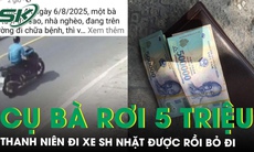 Xôn xao vụ cụ bà nghèo đánh rơi 5 triệu, thanh niên đi xe SH nhặt được rồi phóng đi luôn
