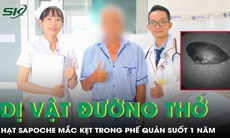 Tưởng mắc bệnh hô hấp mãn tính, không ngờ phát hiện hạt hồng xiêm kẹt trong phế quản