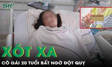 Cô gái 20 tuổi đột quỵ sau khi liên tục dùng thuốc tránh thai và mắc béo phì 