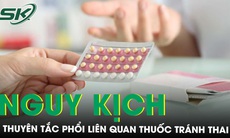Dùng thuốc tránh thai 10 năm người phụ nữ nhập viện vì thuyên tắc phổi 