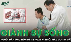 Giành sự sống cho người đàn ông hôn mê 12 ngày vì nhồi máu cơ tim cấp