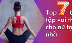 Bài tập giúp phái đẹp có bờ vai thon gọn