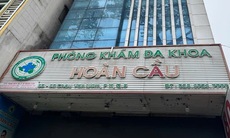 Xử phạt phòng khám Đa khoa Hoàn Cầu khám chữa bệnh vượt quá phạm vi chuyên môn
