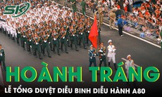 Hoành tráng buổi tổng duyệt A80: Các đoàn diễu binh, diễu hành đi giữa vòng tay nhân dân