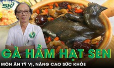 Thịt gà hầm hạt sen, hoài sơn: Món ăn bổ tỳ vị, nâng cao sức khỏe