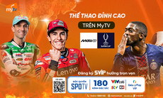 Khai hỏa mùa giải 2025 - 2026: MyTV mang cả châu Âu về ngôi nhà của bạn