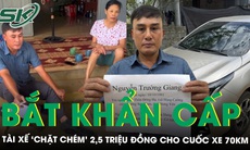 Bắt khẩn cấp tài xế ‘chặt chém’ 2,5 triệu đồng cho cuốc xe 70km của người phụ nữ rửa bát thuê
