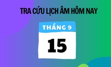 Lịch âm 15/9 - Âm lịch hôm nay 15/9 - Lịch vạn niên ngày 15/9/2025