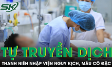 Máu cô đặc, tính mạng nguy kịch vì sốt xuất huyết nhưng tự ý truyền dịch tại nhà