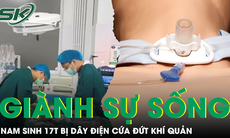 3 giờ giành lại sự sống cho nam sinh 17 tuổi bị dây điện cứa đứt khí quản