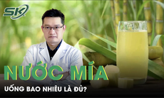 Uống nước mía bao nhiêu là đủ để vừa giải khát vừa giữ sức khỏe