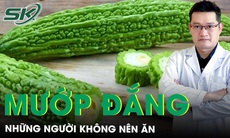 Mướp đắng tốt cho sức khoẻ nhưng nhóm người sau không nên ăn