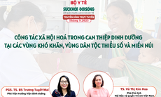 Truyền hình trực tuyến: Công tác xã hội hoá trong can thiệp dinh dưỡng tại các vùng khó khăn, vùng dân tộc thiểu số và miền núi