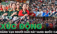 Xúc động khoảnh khắc hàng vạn người dân hát vang Quốc ca trong ngày Đại lễ