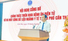 100% cơ sở y tế Cần Thơ đã triển khai bệnh án điện tử