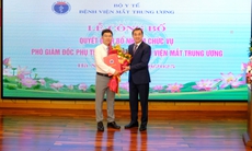 Bộ Y tế bổ nhiệm Phó Giám đốc phụ trách kinh tế Bệnh viện Mắt Trung ương