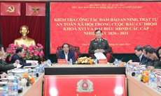 Thượng tướng Lê Tấn Tới: Chủ động, chặt chẽ trong bảo đảm an ninh bầu cử