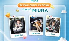 MIUNA – ghế an toàn cho trẻ em trên ô tô ghi điểm nhờ trải nghiệm thực tế của nhiều gia đình