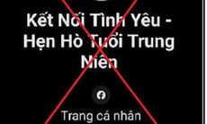 Cảnh báo lừa đảo qua các nhóm 'Kết nối tình yêu - Hẹn hò tuổi trung niên' trên mạng xã hội