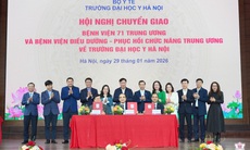 2 bệnh viện trung ương chính thức chuyển giao về Trường Đại học Y Hà Nội