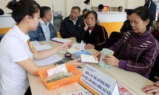 Đề xuất thay đổi hình thức chi trả lương hưu, trợ cấp BHXH