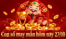 Con số may mắn hôm nay 27/10 - số cát lành - số tài lộc 12 con giáp