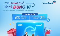 Các dòng thẻ Visa từ VietinBank: Hoàn tiền hấp dẫn, tiện ích vượt trội
