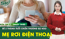 Bản Tin Y Tế 14/2: Bé 2 tháng tuổi bị chấn thương sọ não do mẹ làm rơi điện thoại trúng đầu