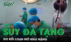 Người đàn ông trẻ suy đa tạng do rối loạn mỡ máu nặng 