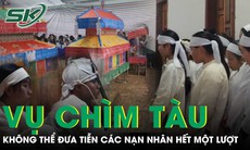 Xót xa: Nạn nhân vụ chìm tàu trên hồ Thác Bà không thể đưa tiễn hết một lượt vì đều là người thân, ruột thịt