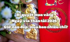 Bí quyết mua vàng lấy may ngày vía Thần Tài 2026: Giờ nào đẹp? Mua bao nhiêu chỉ?