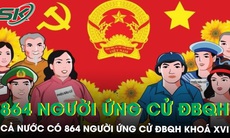 Cả  nước có 864 người ứng cử đại biểu Quốc hội khoá XVI