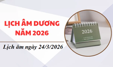 Lịch âm hôm nay 24/3 - Âm lịch 24/3 - Lịch vạn niên ngày 24/3/2026