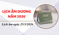 Lịch âm hôm nay 25/3 - Âm lịch 25/3 - Lịch vạn niên ngày 25/3/2026