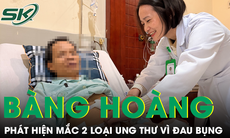 Đau bụng âm ỉ, người đàn ông bàng hoàng phát hiện mắc cùng lúc 2 loại ung thư