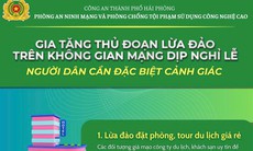 Công an Hải Phòng cảnh báo các thủ đoạn lừa đảo phổ biến dịp nghỉ lễ 30/4 - 1/5
