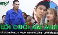 Án tử hình cho kẻ thảm sát 3 người trong gia đình vợ, phút cuối không xin lỗi mà chỉ nói đúng 2 từ