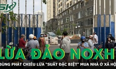 Bùng phát chiêu lừa 'suất đặc biệt' nhà ở xã hội