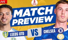 Lịch thi đấu bóng đá hôm nay ngày 26/4 - 27/4: Chelsea đấu Leeds
