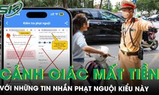 Nhận được tin nhắn phạt nguội kiểu này, người dùng nên cảnh giác kẻo mất tiền