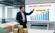 Những ai không thuộc diện tăng lương cơ sở