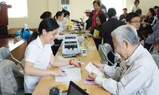 Tin vui: 9 nhóm đối tượng được tăng lương hưu, trợ cấp thêm 8% từ 1/7