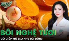 Dùng nghệ tươi bôi mặt có giúp mờ sẹo như lời đồn?
