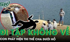 Cha đi tập thể dục lúc rạng sáng không về, con phát hiện thi thể dưới hồ, vật buộc dưới chân gây chú ý