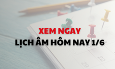 Âm lịch hôm nay 1/6 - Lịch âm 1/6 - Lịch vạn niên ngày 1/6/2026