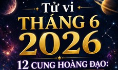 Tử vi tháng 6/2026: Thiên Bình thoải mái, Bọ Cạp biến động mạnh