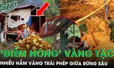 Đột kích ‘điểm nóng’ vàng tặc giữa rừng sâu ở Huế, lộ nhiều hầm vàng trái phép