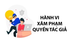 Xử lý xâm phạm bản quyền theo hướng không có vùng cấm, không có ngoại lệ
