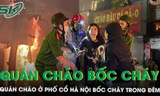 Quán cháo ở phố cổ Hà Nội bốc cháy ngùn ngụt trong đêm, giải cứu 4 người mắc kẹt bên trong